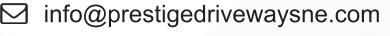 info@prestigedrivewaysne.com